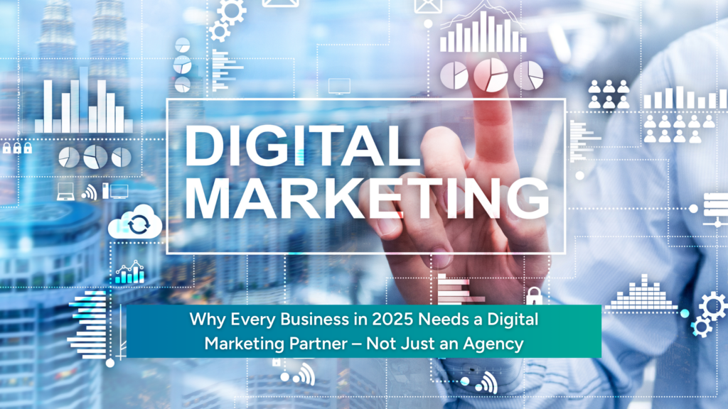 A digital marketing professional interacting with a futuristic virtual interface displaying "DIGITAL MARKETING" text and data analytics icons, overlaid with the title "Why Every Business in 2025 Needs a Digital Marketing Partner – Not Just an Agency," representing a digital marketing company in trichy