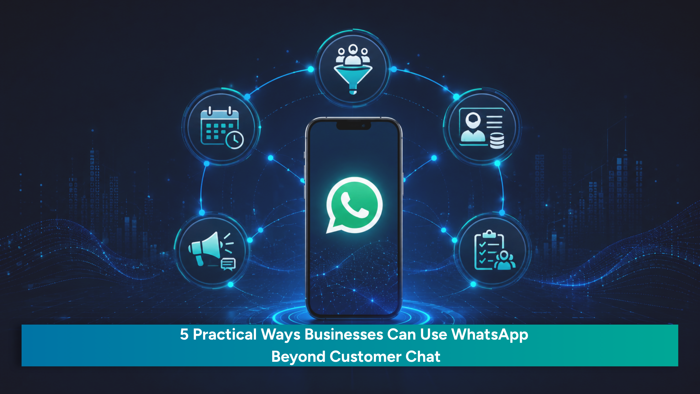 Illustration of WhatsApp automation supporting lead capture, appointment booking, customer support, team updates and CRM integration.